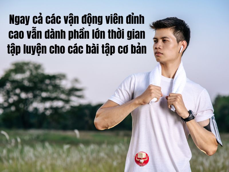 Ngay cả các vận động viên đỉnh cao vẫn dành phần lớn thời gian tập luyện cho các bài tập cơ bản (báo cáo của Ủy ban Olympic Quốc tế)