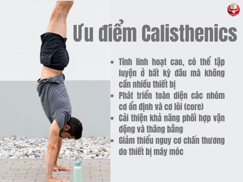 4 ưu điểm chính của Calisthenics