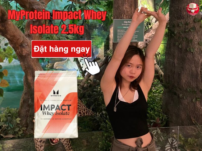 Top 9 loại Whey Protein tốt nhất 2025 cho người tập Calisthenics chuyên gia khuyên dùng 19 Đặt mua MyProtein Impact Whey Isolate tại đây